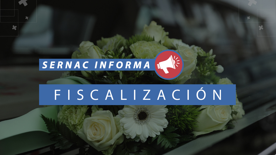 SERNAC compartirá hallazgos de fiscalización a funerarias con la Fiscalía Nacional Económica