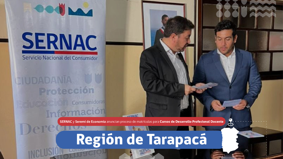 Tarapacá: SERNAC y Seremi de Economía anuncian inicio proceso de matrículas para curso de desarrollo profesional docente
