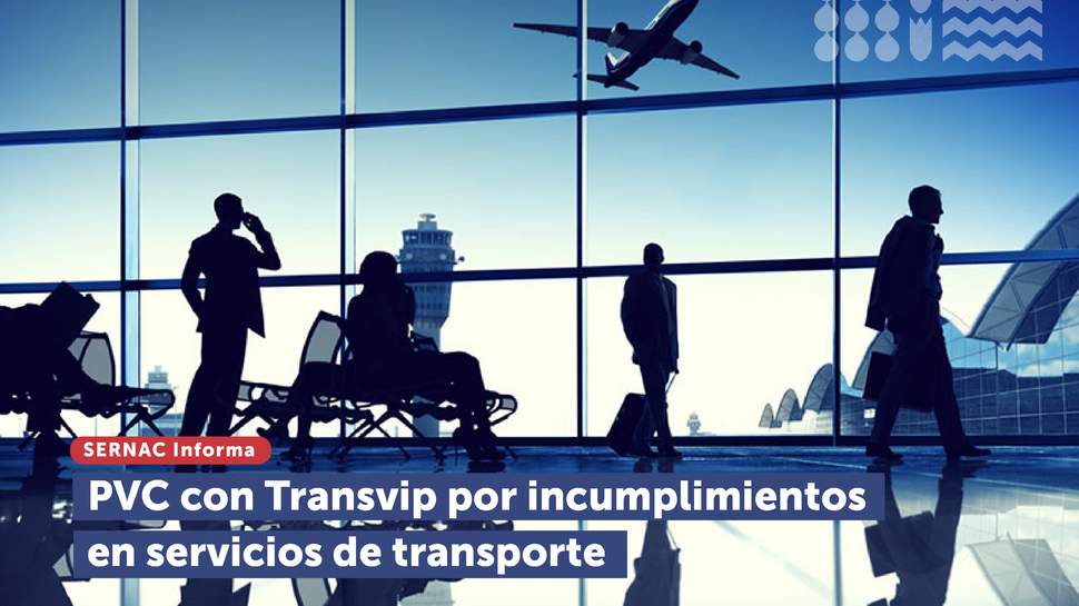 El SERNAC inició Procedimiento Voluntario Colectivo con Transvip por incumplimientos en servicios de transporte