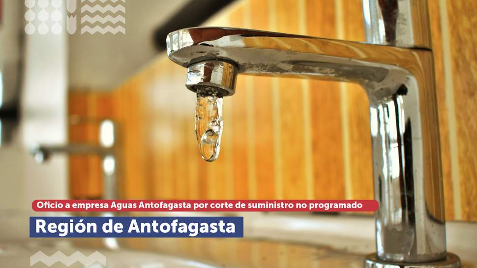 Antofagasta: Oficio a empresa sanitaria por corte no programado