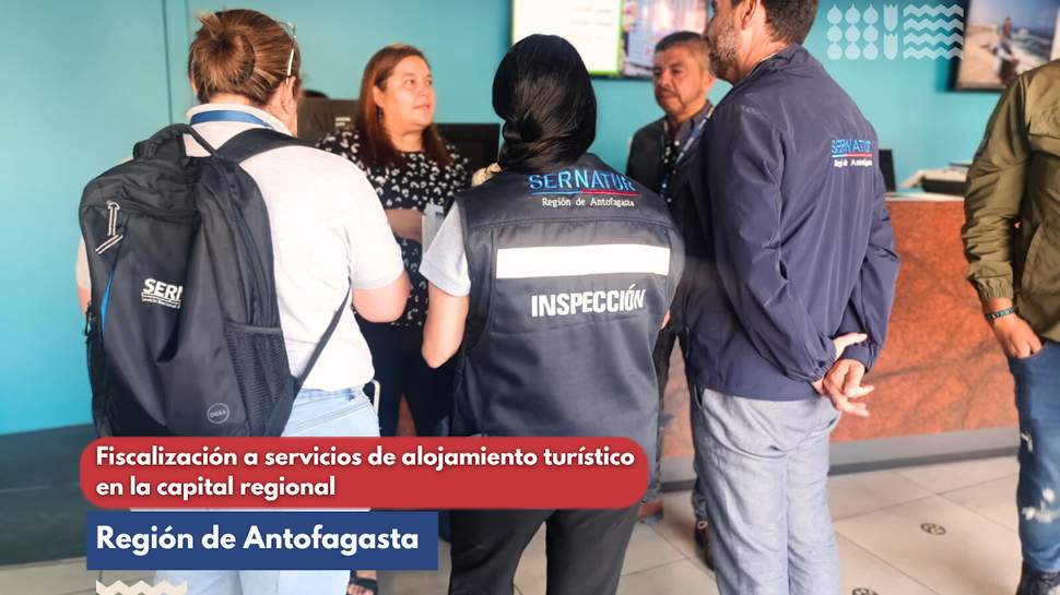 Antofagasta: Fiscalización a servicios de alojamiento turístico en Antofagasta