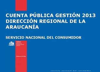 Cuenta Publica Sernac Araucania Gestion 2013
