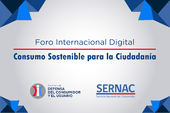 El SERNAC participa en Foro Internacional sobre "Consumo Sostenible para la Ciudadanía"