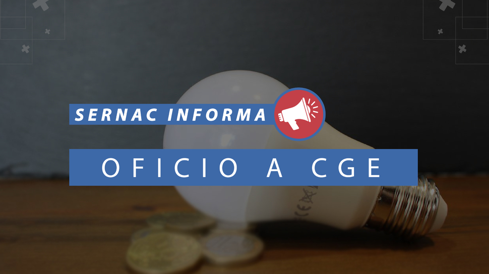 El SERNAC ofició a CGE por el cobro de seguros que no habrían sido consentidos