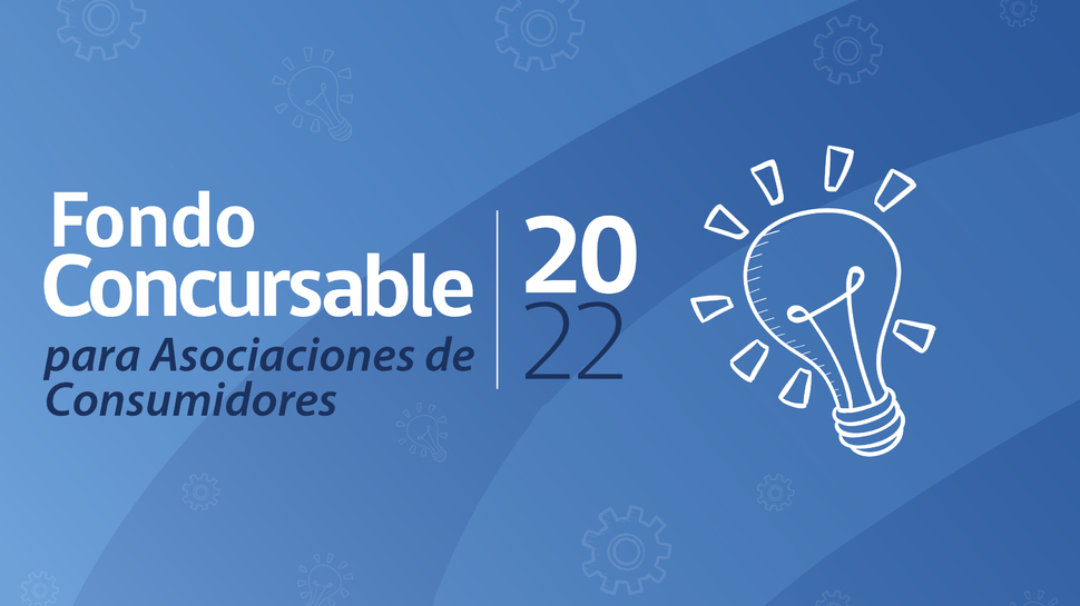 Segundo Llamado a Concursos de Proyectos 2022 SERNAC Asociaciones de Consumidores