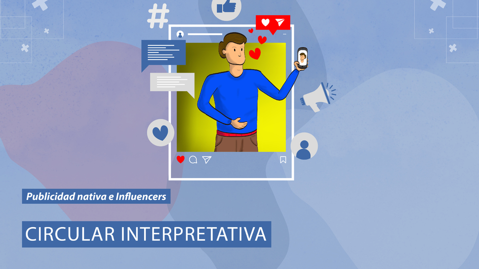 El SERNAC dicta circular interpretativa sobre publicidad nativa e influencers