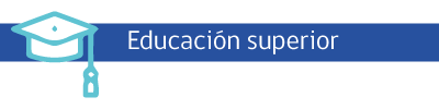 Educación superior Educación superior