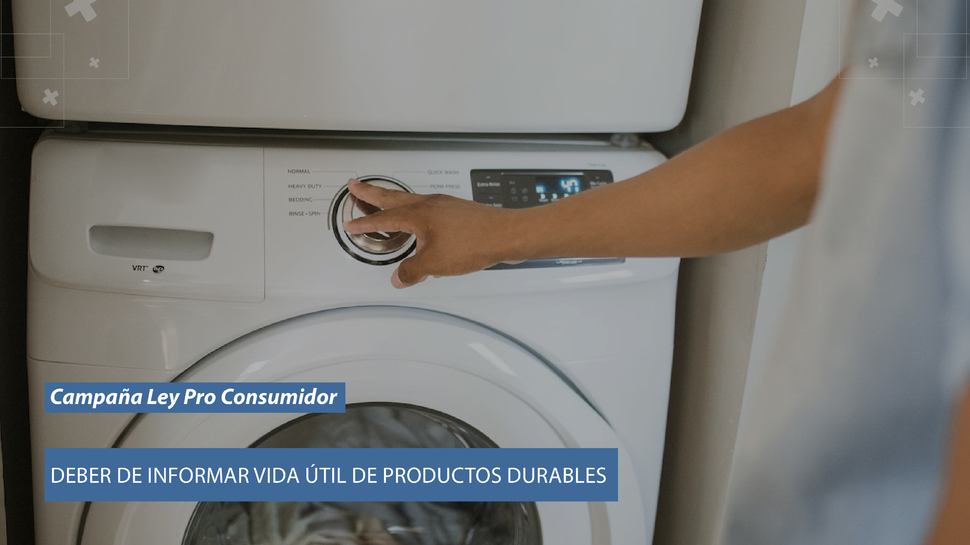 Empresas deben informar la vida útil de los productos durables en condiciones normales de uso