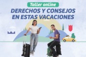 Inscríbete en los talleres sobre derechos y consejos en vacaciones