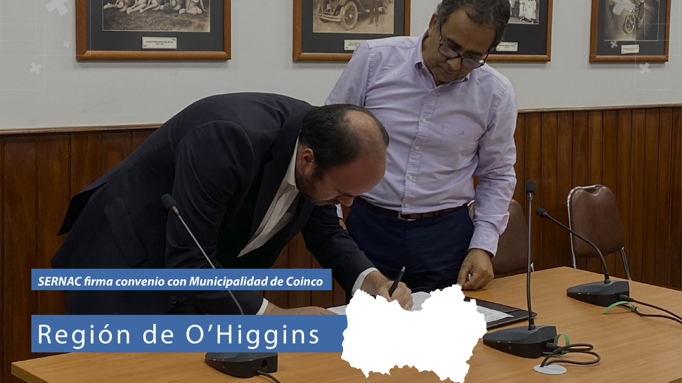 O'Higgins: SERNAC y la Municipalidad de Coinco firman convenio para mayor protección de los consumidores