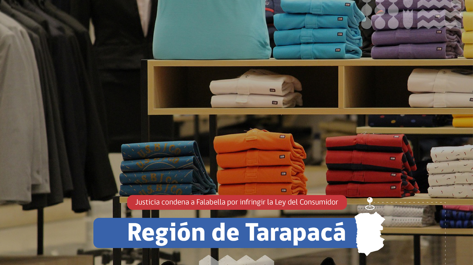 Tarapacá: Justicia condena a Falabella por infringir la Ley del Consumidor