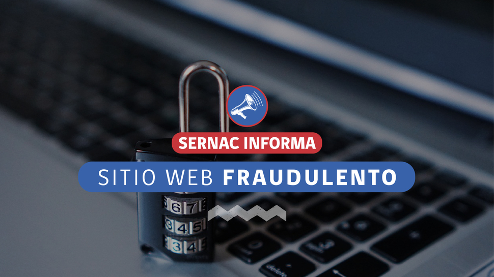 El SERNAC advierte sobre sitio web fraudulento