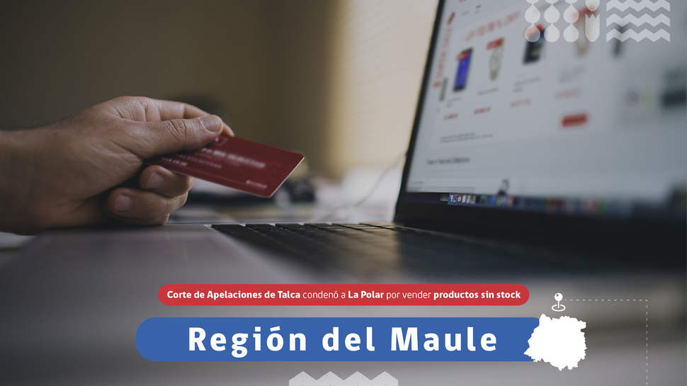 Maule: Condena a La Polar por venta de productos sin stock disponible