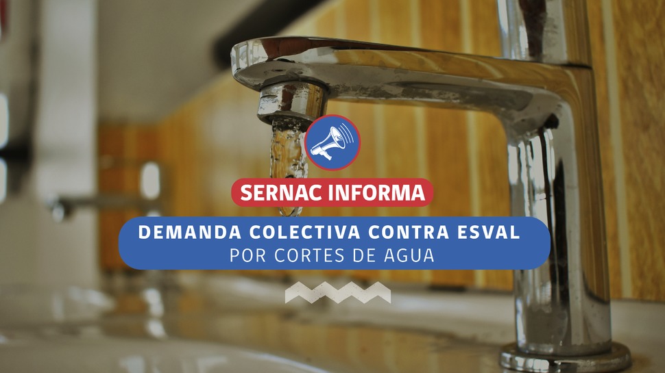 Valparaíso: SERNAC presentó demanda colectiva contra ESVAL por no indemnizar cortes de agua
