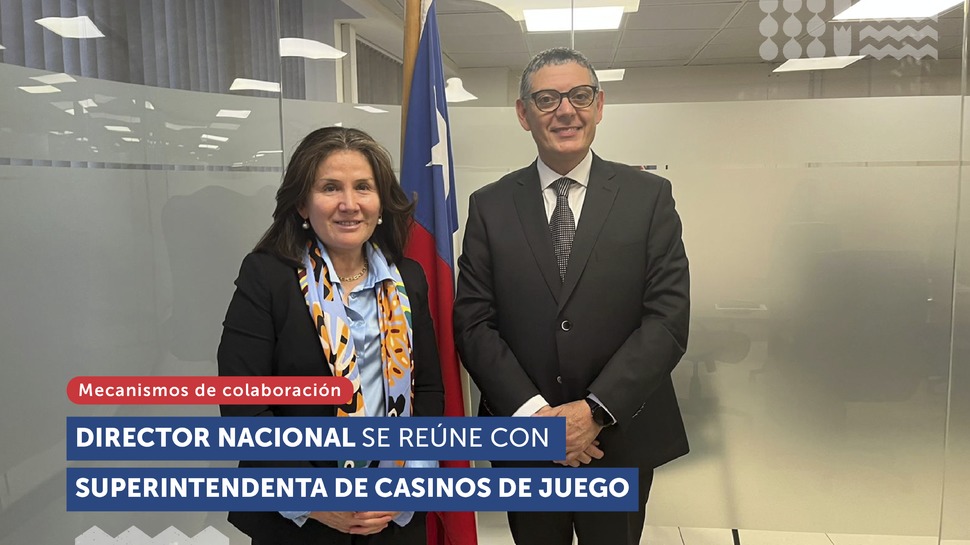 Director Nacional se reúne con Superintendenta de Casinos de Juego