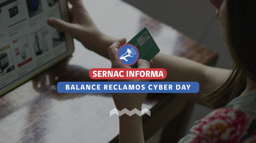 El SERNAC recibió cerca de 700 reclamos durante el Cyber Day