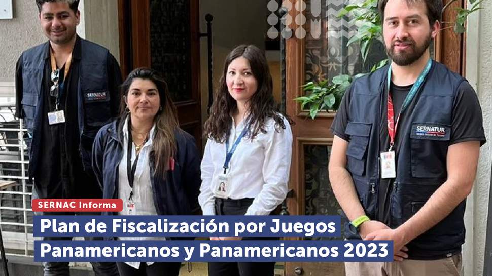 SERNAC y SERNATUR activan Plan de Fiscalización en el marco de Santiago 2023