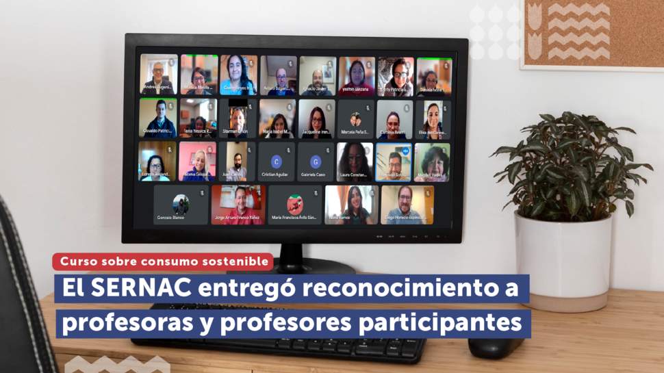 SERNAC entrega reconocimiento a docentes participantes del curso sobre consumo sostenible SERNAC entrega reconocimiento a docentes participantes del curso sobre consumo sostenible