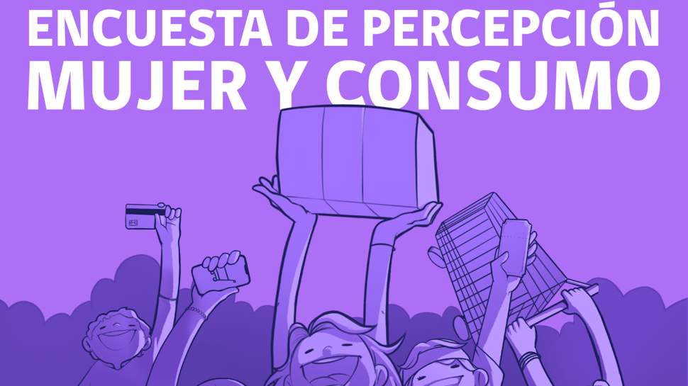 ¡Participa en la Encuesta Mujer y Consumo!