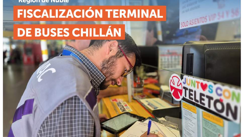 Ñuble: SERNAC y SEREMI de transporte realizan fiscalización en el terminal de buses de Chillán Ñuble: SERNAC y SEREMI de transporte realizan fiscalización en el terminal de buses de Chillán