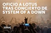 SERNAC Oficia a Productora LOTUS tras reclamos por problemas de seguridad en concierto de SYSTEM OF A DOWN SERNAC Oficia a Productora LOTUS tras reclamos por problemas de seguridad en concierto de SYSTEM OF A DOWN