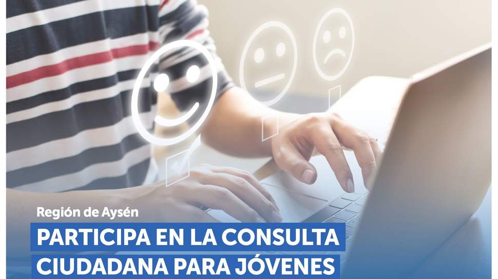 Aysén: SERNAC lanza Consulta Ciudadana para conocer la realidad de las juventudes Aysén: SERNAC lanza Consulta Ciudadana para conocer la realidad de las juventudes