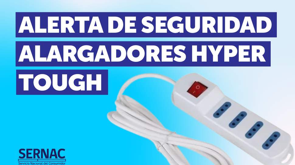 Puede causar incendios: SERNAC emite alerta de seguridad por alargadores Hyper Tough Puede causar incendios: SERNAC emite alerta de seguridad por alargadores Hyper Tough