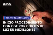 Antofagasta: SERNAC inicia Procedimiento Voluntario Colectivo con CGE por reiterados cortes de luz en Mejillones