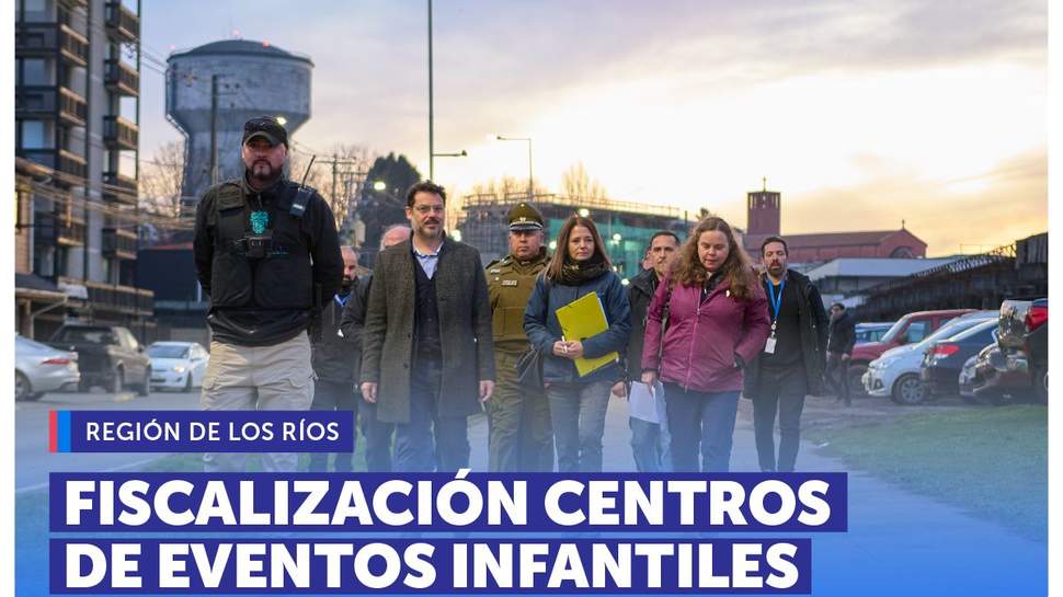 Los Ríos: SERNAC junto a diversos servicios públicos fiscalizaron centros de eventos infantiles Los Ríos: SERNAC junto a diversos servicios públicos fiscalizaron centros de eventos infantiles