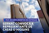 SERNAC citó a declarar a representante de Casas O'Higgins por incumplimientos en entrega de viviendas prefabricadas