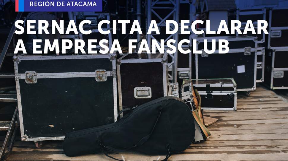 Atacama: SERNAC citó a declarar a representante legal de empresa a cargo del suspendido concierto de Los Tres Atacama: SERNAC citó a declarar a representante legal de empresa a cargo del suspendido concierto de Los Tres
