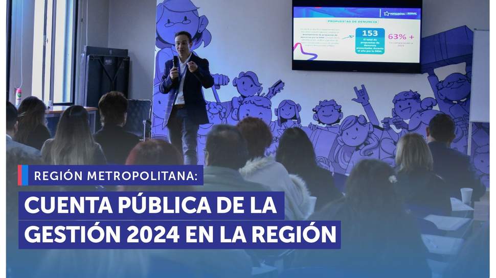 Metropolitana: SERNAC realizó la Cuenta Pública para informar su gestión 2024