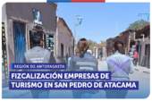 Antofagasta: SERNAC y SERNATUR fiscalizan empresas turísticas en San Pedro de Atacama Antofagasta: SERNAC y SERNATUR fiscalizan empresas turísticas en San Pedro de Atacama