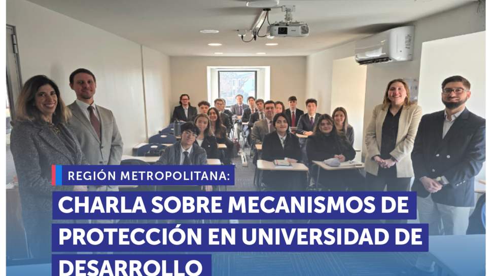 Metropolitana: Charla mecanismos de protección en la Universidad del Desarrollo Metropolitana: Charla mecanismos de protección en la Universidad del Desarrollo