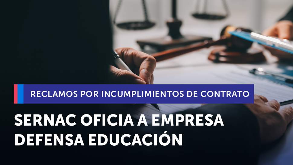SERNAC oficia a Defensa Educación tras reclamos que apuntan a un cese de operaciones SERNAC oficia a Defensa Educación tras reclamos que apuntan a un cese de operaciones