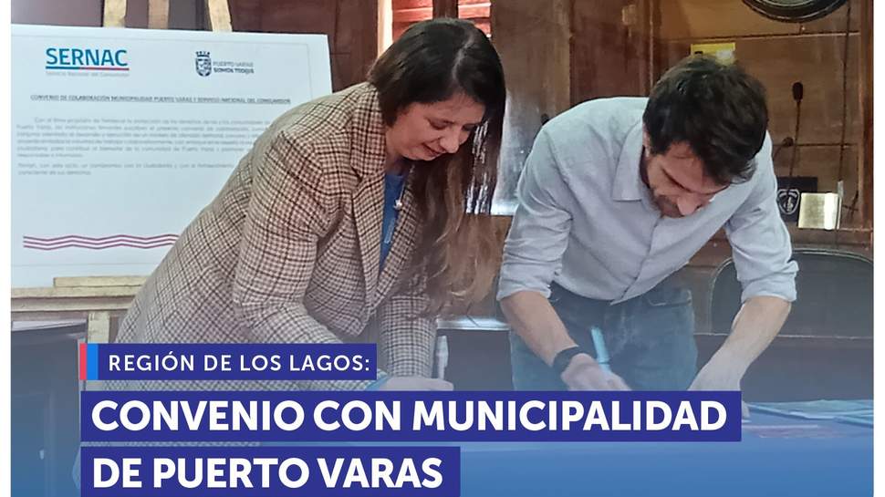 Los Lagos: SERNAC y Municipalidad de Puerto Varas firman convenio para la creación de una plataforma de atención Los Lagos: SERNAC y Municipalidad de Puerto Varas firman convenio para la creación de una plataforma de atención