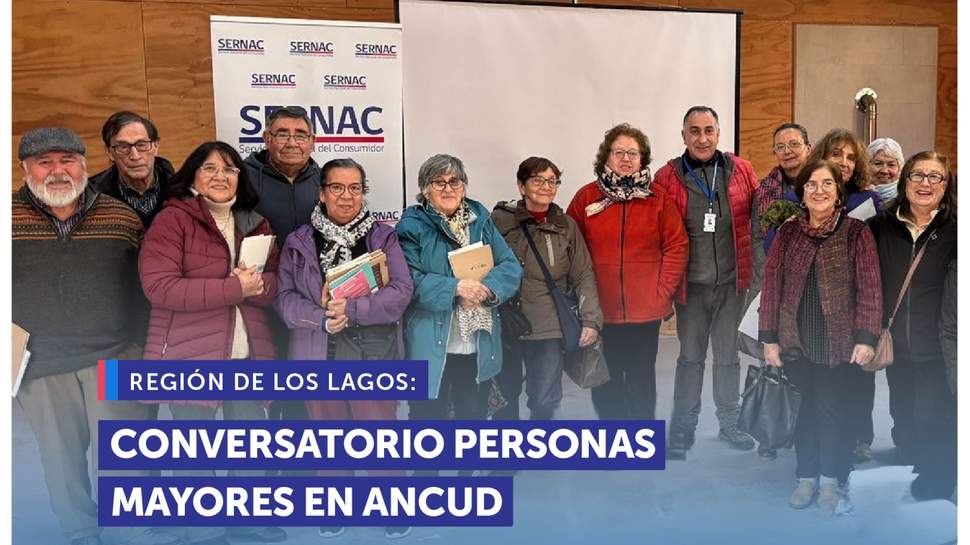 Los Lagos: SERNAC realiza conversatorio para personas mayores en Ancud