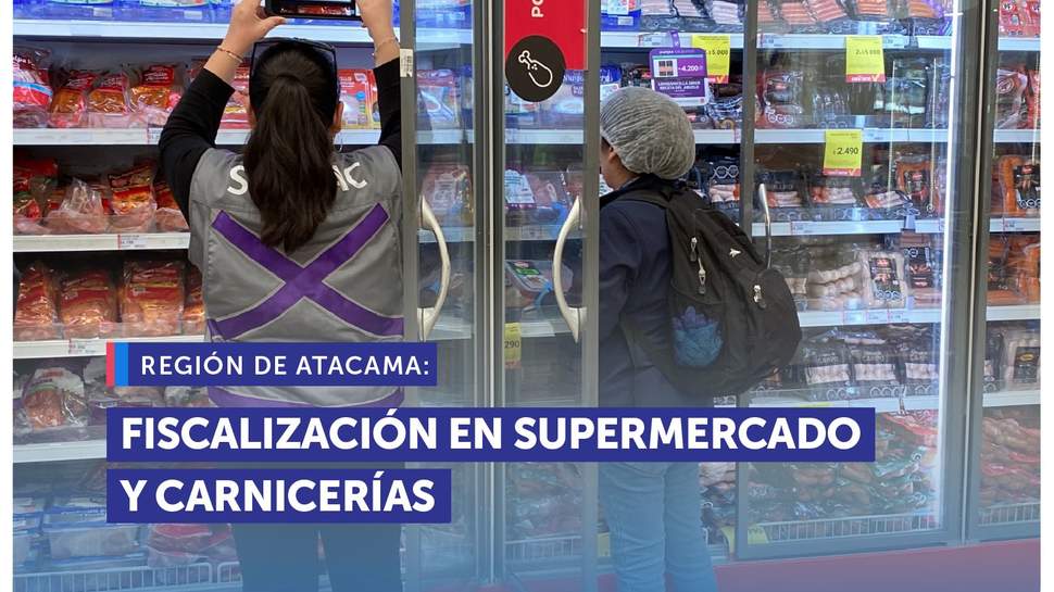 Atacama: SERNAC y Seremi de Salud refuerzan seguridad alimentaria y derechos en Fiestas Patrias Atacama: SERNAC y Seremi de Salud refuerzan seguridad alimentaria y derechos en Fiestas Patrias