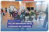 Biobío: SERNAC desarrolla taller sobre la seguridad en el consumo en Coronel