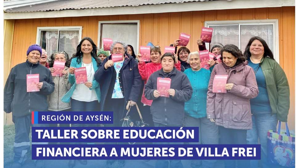 Aysén: Taller sobre educación financiera a mujeres de Villa Frei de Coyhaique