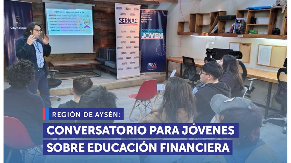 Aysén: Conversatorio para jóvenes sobre educación financiera en Coyhaique