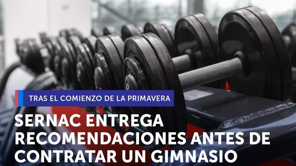 El SERNAC entrega recomendaciones al momento de contratar un gimnasio El SERNAC entrega recomendaciones al momento de contratar un gimnasio