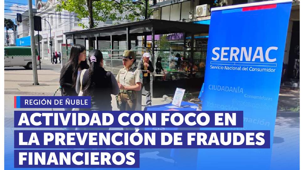 Ñuble: Actividad con foco en la prevención de fraudes financieros en Chillán Ñuble: Actividad con foco en la prevención de fraudes financieros en Chillán