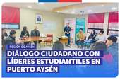 Aysén: Diálogo ciudadano con líderes estudiantiles en Puerto Aysén Aysén: Diálogo ciudadano con líderes estudiantiles en Puerto Aysén