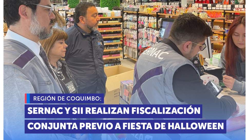 SERNAC y SII realizan fiscalización conjunta previo a fiesta de Halloween SERNAC y SII realizan fiscalización conjunta previo a fiesta de Halloween