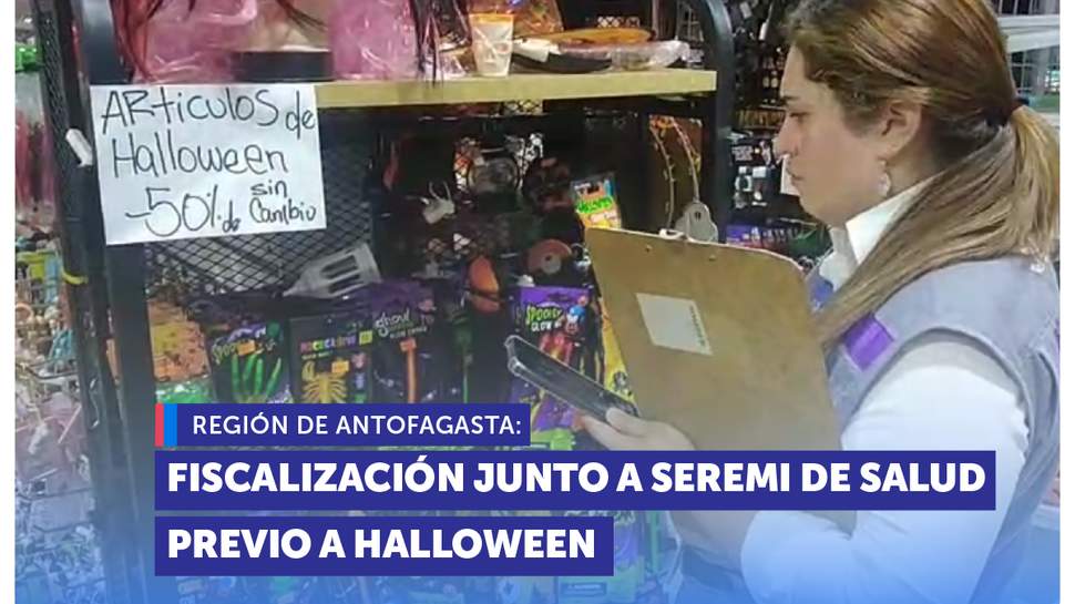 Fiscalización Halloween en Antofagasta