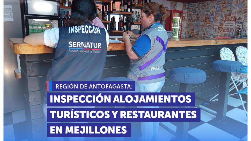 Antofagasta: Inspección a empresas de alojamiento turístico y restaurantes en Mejillones