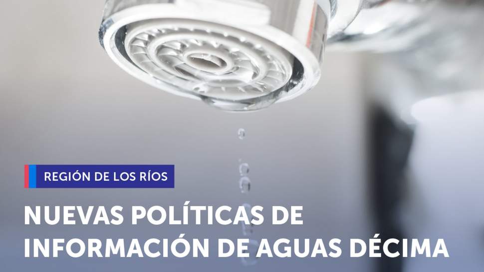 Los Ríos: SERNAC logra que Aguas Décima establezca políticas de información de nuevos canales de pago y regularización de morosidades
