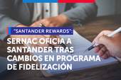 SERNAC oficia a Banco Santander tras cambios en su programa de fidelización