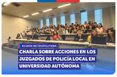 Metropolitana: SERNAC realiza charla sobre acciones de Juzgados de Policía Local en Universidad Autónoma